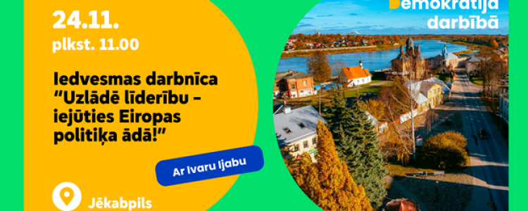 “Uzlādē līderību - iejūties Eiropas politiķa ādā!”