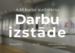 4.M kursa audzēkņu darbu izstāde
